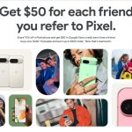 google-launches-pixel-referral-program:-$50-store-credit-for-you,-10%-discount-for-them