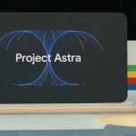 this-new-feature-finally-brings-project-astra-into-the-real-world