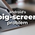 google’s-big-screen-problem-[video]
