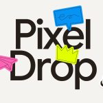 june-2025-pixel-feature-drop-is-here,-and-here’s-everything-new-it’s-bringing-to-your-pixel