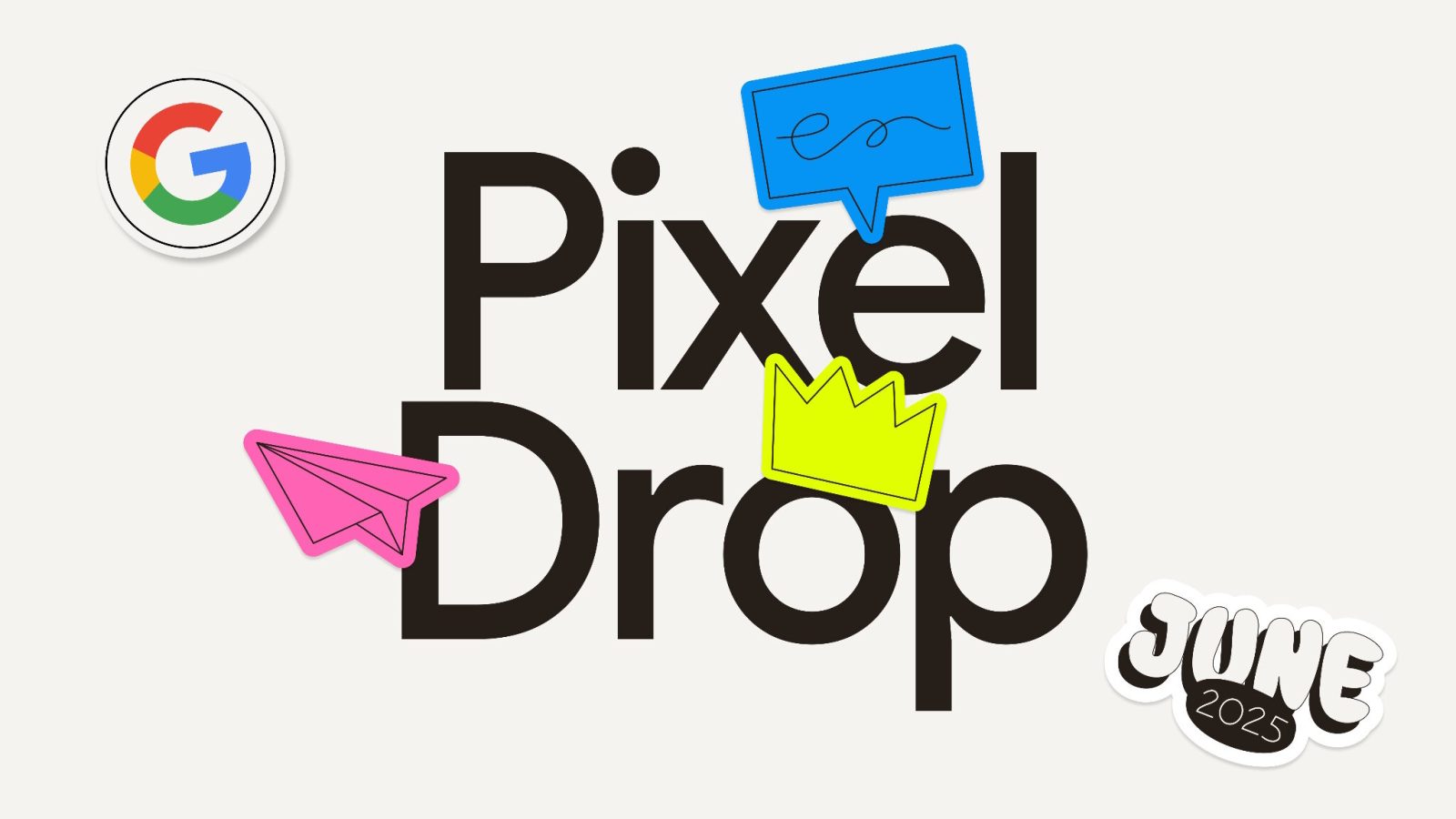 june-2025-pixel-feature-drop-is-here,-and-here’s-everything-new-it’s-bringing-to-your-pixel